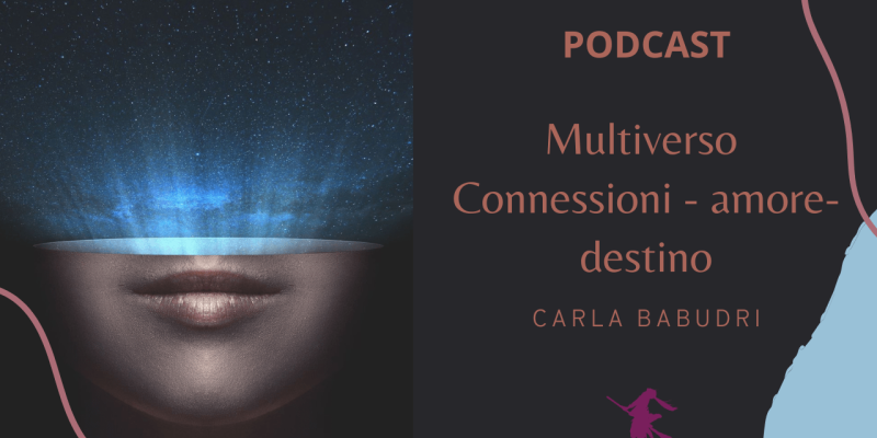 Multiverso: Connessioni – Amore – Destino
