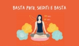 Basta poco! Medita!