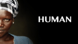 Incredibile film-documentario: “HUMAN”